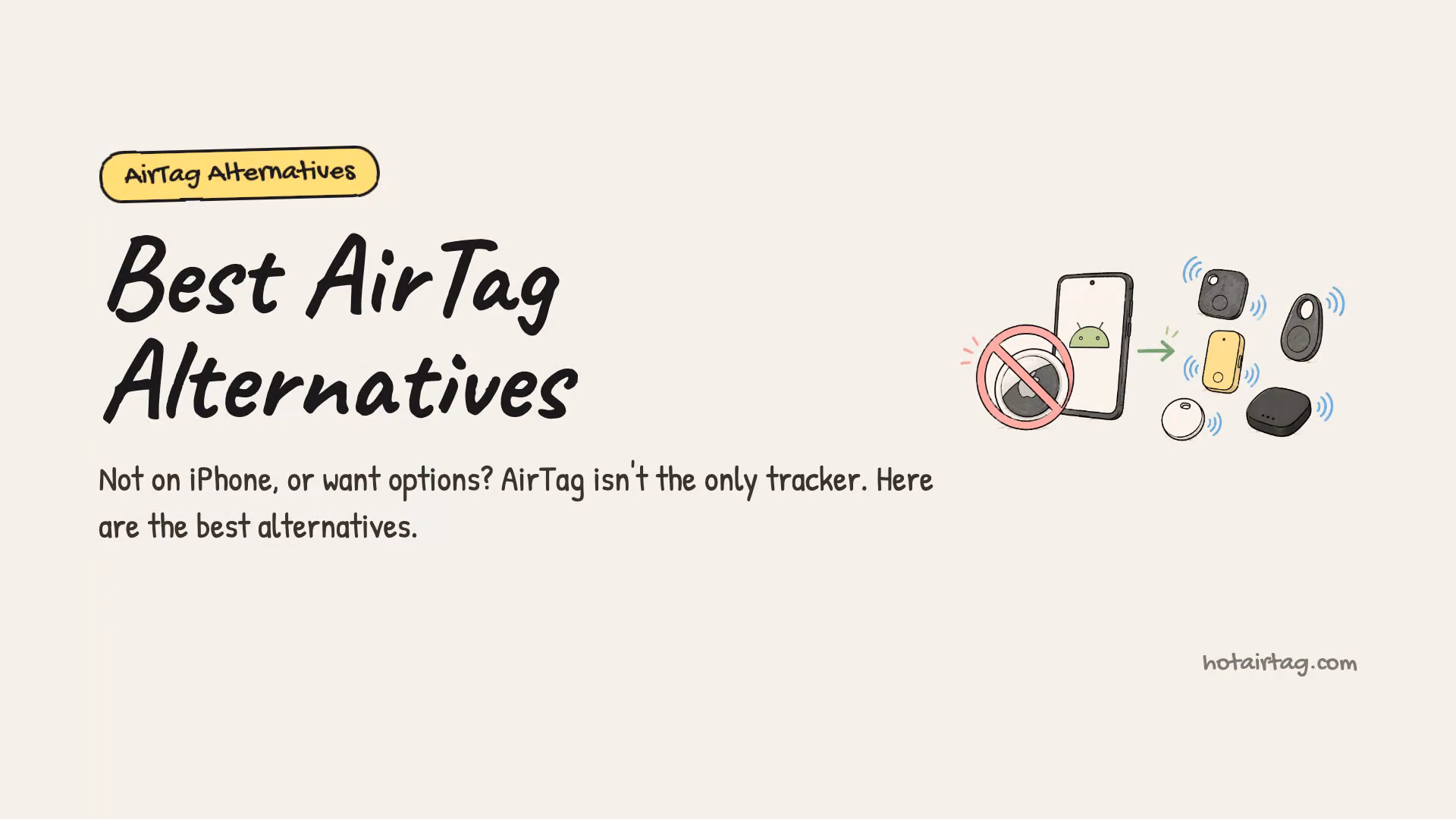 Watch: the 5 best AirTag alternatives for Android and iPhone, ranked in under a minute