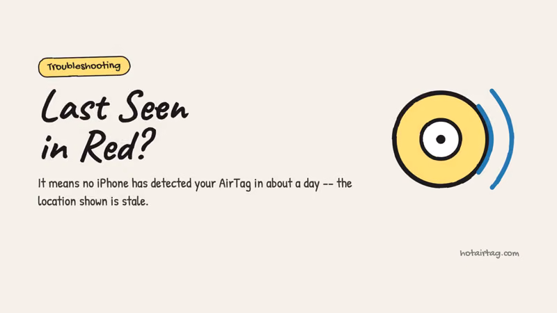 Watch: what a red AirTag Last Seen means and how to fix it, in about a minute