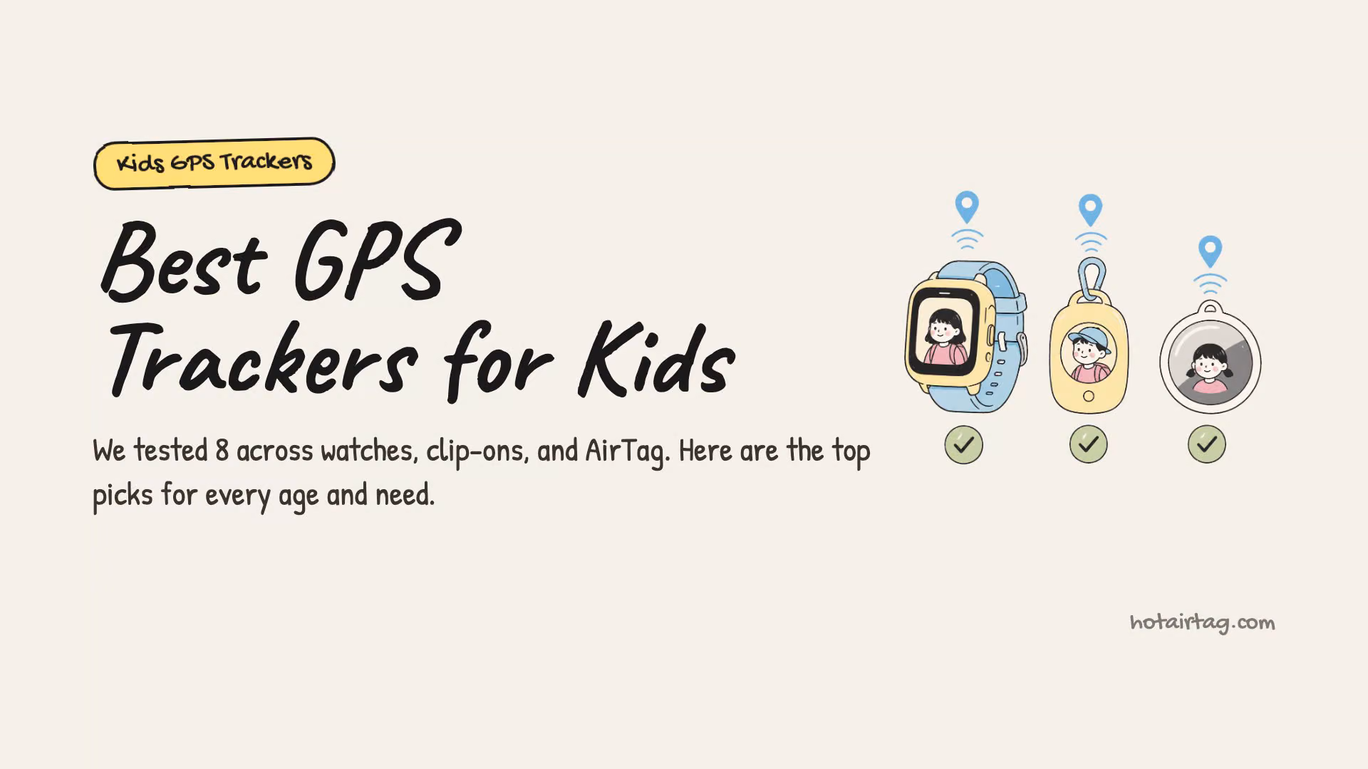 Watch: the best GPS trackers for kids, ranked by age