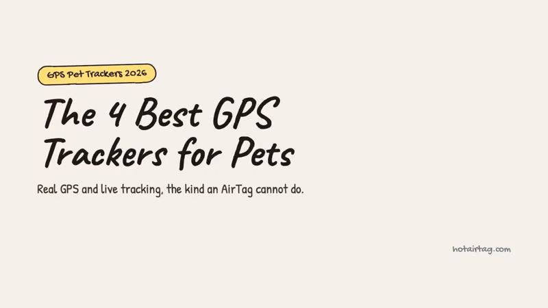 The 4 best GPS pet trackers for dogs and cats in 2026.
