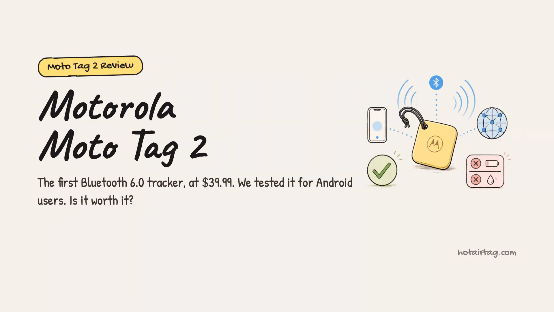 Watch: the Moto Tag 2 reviewed - Channel Sounding, 500-day battery, and the Android 16 catch in under a minute